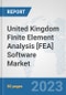 United Kingdom Finite Element Analysis [FEA] Software Market: Prospects, Trends Analysis, Market Size and Forecasts up to 2030 - Product Thumbnail Image